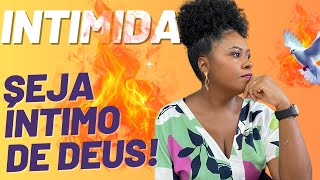 Como ter intimidade com Deus [upl. by Oleta]