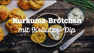 KurkumaBrötchen mit KräuterDip [upl. by Ahsin]