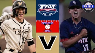 FAU vs 6 Vanderbilt Highlights AMAZING GAME  2024 College Baseball Highlights [upl. by Pompei]