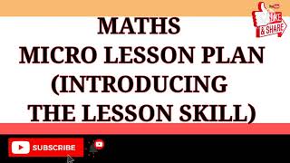 Maths micro lesson plan on introducing the lesson skill [upl. by Akered]