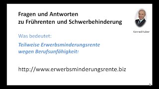 Video quotTeilweise Erwerbsminderungsrente wegen Berufsunfaehigkeitquot FAQ [upl. by Idnak]