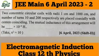 Two concentric circular coils with radii 1cm and 1000 cm and number of turns 10 and 200 respectively [upl. by Woehick]