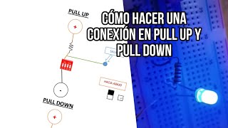 ✅✅ Como hacer una CONEXIÓN en PULL UP y PULL DOWN  ADVITECNO [upl. by Josh]