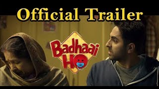 Badhaai Ho  Official Trailer  2018 hindi Movie  Aayushmaan Khurana  Sanya Malhotra बधाई हो [upl. by Tavia]