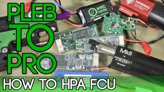 Pleb to Pro  How to HPA Engine FCU  Complete Guide [upl. by Audi778]