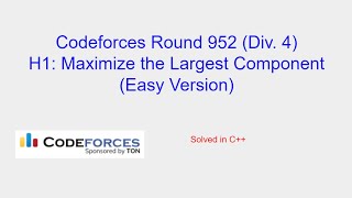 Maximize the Largest Component Easy Version  Codeforces Round 952 Div 4 Problem H1 Solution [upl. by Alvera]