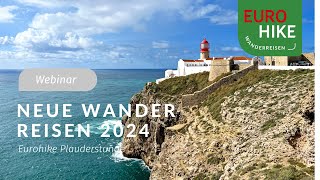 Eurohike Plauderstunde  Erleben Sie unsere neuen Wanderreisen 2024 [upl. by Elohcan566]