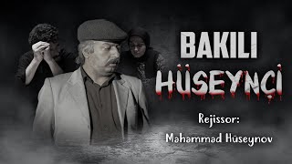 Bakılı Hüseynçi Filmi [upl. by Haden991]