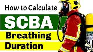 How to calculate the breathing duration of Self Contained Breathing Apparatus SCBA [upl. by Tracie]