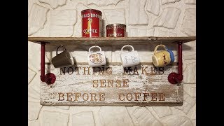 DIY Barnwood Sign Coffee Shelf [upl. by Kiefer]