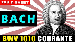 TABSheet BWV 1010 Courante by Johann Sebastian Bach PDF  Guitar Pro  MIDI [upl. by Lohman]