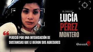 El caso de Lucía Pérez Montero  Criminalista Nocturno [upl. by Sydelle]