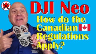 DJI Neo How do the Canadian Drone Regulations Apply [upl. by Boyd]