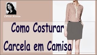 COMO COSTURAR CARCELAPATTE EM VESTIDOS E BLUSAS COM CÉLIA ÁVILA [upl. by Jarret136]