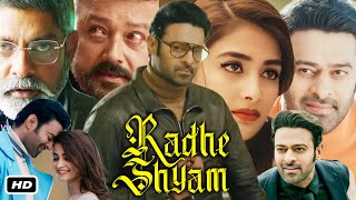 Radhe Shyam Full HD Movie In Hindi Dubbed I Prabhas I Pooja Hegde I Jayaram I Jagapathi BabuFact [upl. by Ynattir]