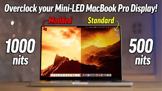 How to UNLOCK 1000 nits on MacBook Pro XDR display MOD [upl. by Abrahamsen]