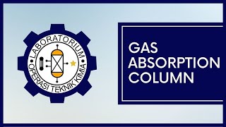 KOLOM ABSORPSI GAS GAS ABSORPTION COLUMN [upl. by Odille]