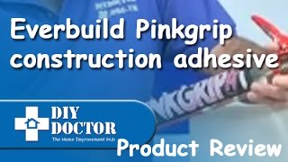 Everbuild Pinkgrip Construction Adhesive [upl. by Abisha]