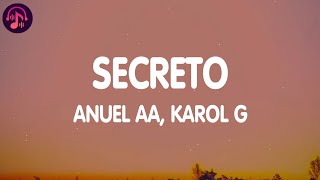 Anuel AA Karol G  Secreto Letra  Lyrics [upl. by Ahsotan]