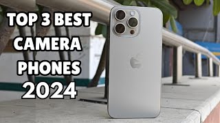 TOP 3 BEST CAMERA PHONES IN 2024 Who Is The NEW 1 [upl. by Eed]