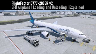 FlightFactor Boeing 777 v2  Loading and Unloading  XPlained [upl. by Darren]