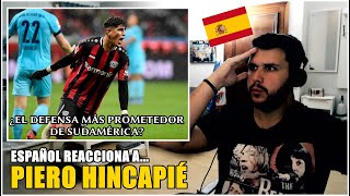 🔥 REACCIÓN A PIERO HINCAPIÉ ¿EL DEFENSA MÁS PROMETEDOR DE SUDAMÉRICA 🇪🇨 [upl. by Uok]