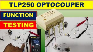 462 TLP250 Optocoupler Datasheet Pinout How to Test TLP250 Optocoupler IC [upl. by Lalita677]