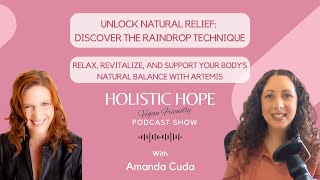 The Ultimate Massage Technique for Physical amp Emotional Support  Holistic Hope Podcast [upl. by Rocray]