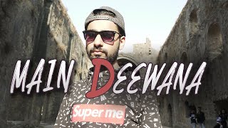 Main Deewana  Official Music Video  Rameet Ft HRJS  Hindi Song 2019 [upl. by Sihonn503]