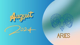 ARIES AUGUST 2024 HOROSCOPE LIFE AS IT IS HOPES amp WISHES [upl. by Ydnew706]