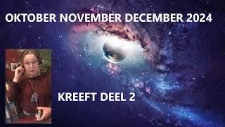 KREEFT DEEL 2 OKT NOV DEC 2024 Liken wordt zeer gewaardeerd 💗🙏 [upl. by Michi]