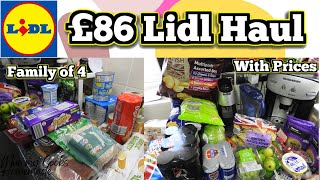 £8625 Lidl Haul  Family Of 4  Time To Change Supermarkets [upl. by Ydnic79]