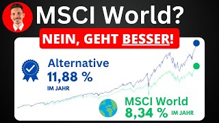 Dieser ETF ist BESSER als der MSCI World [upl. by Florinda]