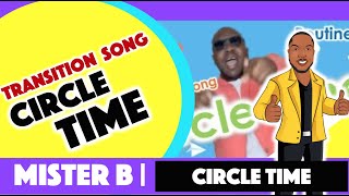 Circle Time Transition Song [upl. by Nydia]