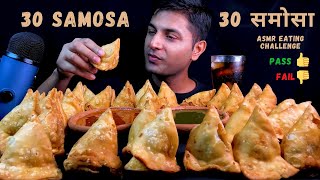 30 SAMOSA EATING CHALLENGE ASMR MUKBANG INDIAN STREETFOOD SPICY SAMOSA  FOOD EATING VIDEO [upl. by Lorenzo]