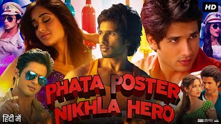 Phata poster nikla hero shahid kapoor full movie explanation facts and review [upl. by Arny713]