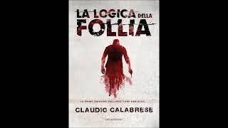 La logica della follia di Claudio Calabrese  Estratto audiolibro italiano [upl. by Osher]