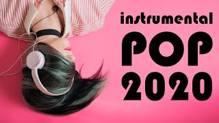 Instrumental Pop Songs 2020  Study Music 2 Hours [upl. by Benedix]