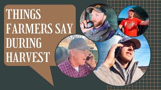 Things Farmers Say During Harvest [upl. by Oneida452]