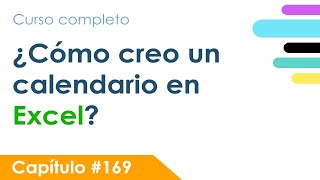 Como crear un calendario en Excel  Capítulo 169 [upl. by Notrab]