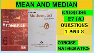 MEAN AND MEDIAN EXERCISE 27A QUESTIONS 1 AND 2 [upl. by Crescint]