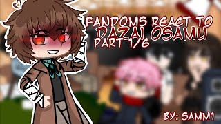 Fandoms react to Dazai Osamu  BSD JJK MARAUDERS TW FNAF NARNIA  soukoku  awwsams [upl. by Nosidam]