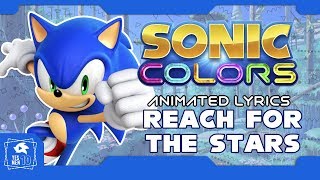 SONIC COLORS quotREACH FOR THE STARSquot ANIMATED LYRICS [upl. by Osi]