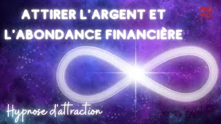 Hypnose pour attirer largent et labondance financière [upl. by Fogel]