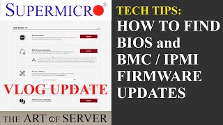 How to find BIOS BMC IPMI firmware updates  Supermicro Tech Tips  VLOG update [upl. by Ramsa]