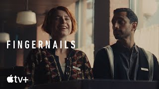 Fingernails — Official Trailer  Apple TV [upl. by Sophie998]