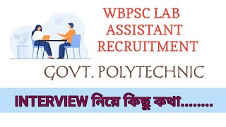 DISCUSSION OF INTERVIEW II WBPSC LAB ASSISTANT FOR GOVT POLYTECHNIC [upl. by Titos]