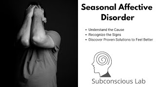 Seasonal Affective Disorder And The Ways To Combat It [upl. by Mendie]