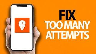 How To Fix Swiggy App Too Many Attempts  Easy Quick Solution [upl. by Eelhsa245]