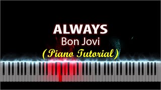 Always  Bon Jovi  Piano Tutorial with Full Band [upl. by Leopoldeen]